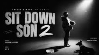SIT DOWN SON 2 (PUTT JATT DA) OFFICIAL LEAKED FULL SONG.  NAVAAN SANDHU DISS TRACK FOR PREM DHILLON