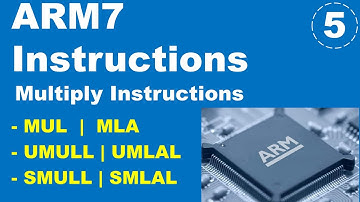 ARM Instruction Set - Multiplication Instructions - MUL,MLA, UMULL, UMLAL, SMULL, SMLAL