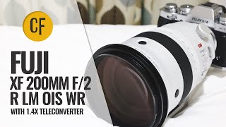 Fuji XF 200mm f/2 R LM OIS WR   1.4x Teleconverter lens review with samples