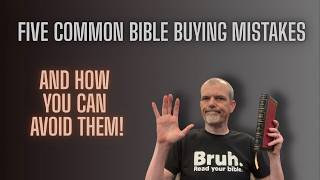 Five Bible Buying Mistakes and How to Avoid Them!