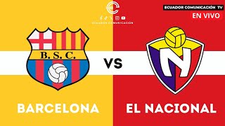 BARCELONA VS EL NACIONAL - EN VIVO LIGA PRO - FORMATO RADIO - FECHA 9