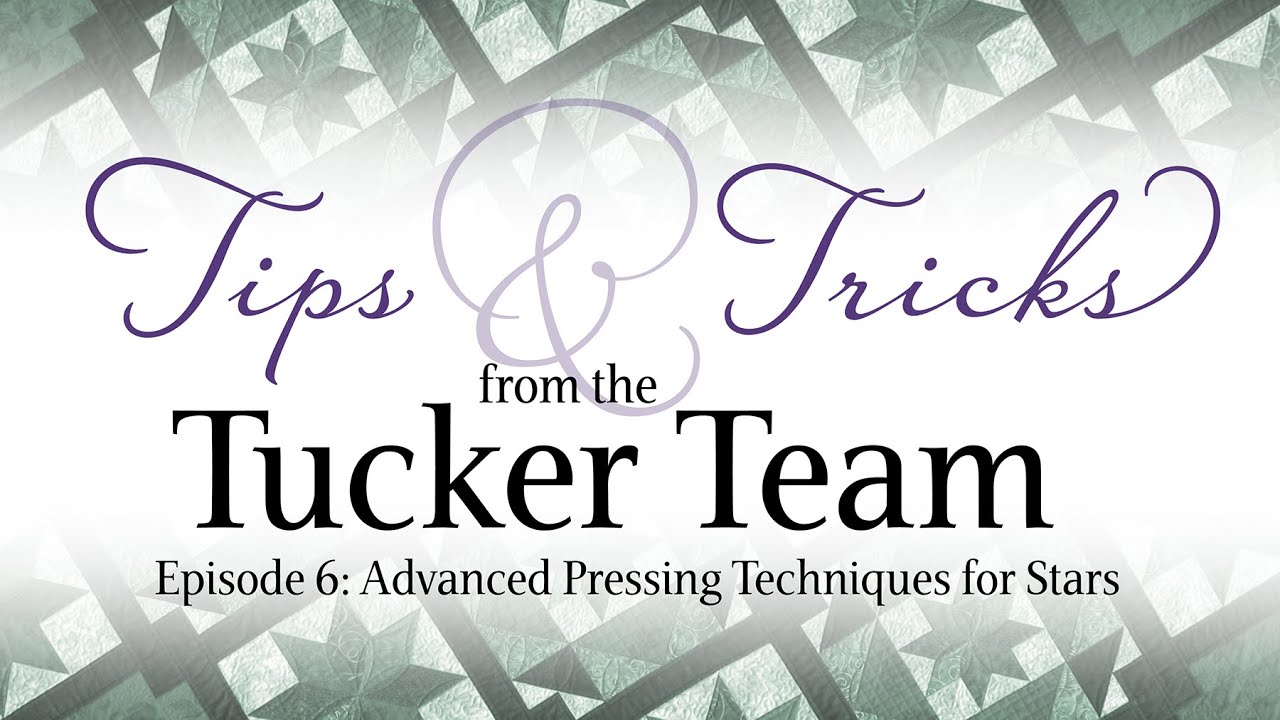 Advanced Pressing Techniques for Stars - Tips & Tricks from the Tucker Team