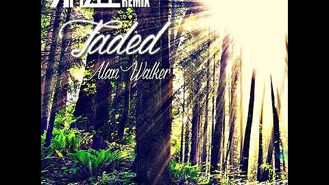 Alan Walker - Faded (Ahzee Remix)