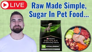 Q&A: Raw Made Simple, Sugar In Pet Food, Where Food Comes From & More!