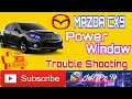 How to check Power window step by step (Mazda cx9 2008)