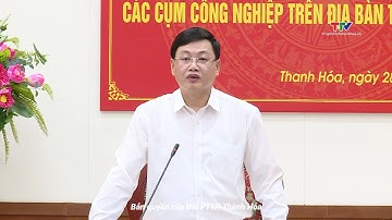 Thanh Hóa: Đẩy nhanh tiến độ đầu tư hạ tầng kỹ thuật các cụm công nghiệp