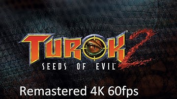 Turok 2: Seeds of Evil (Remastered) [4K 60fps Gameplay]