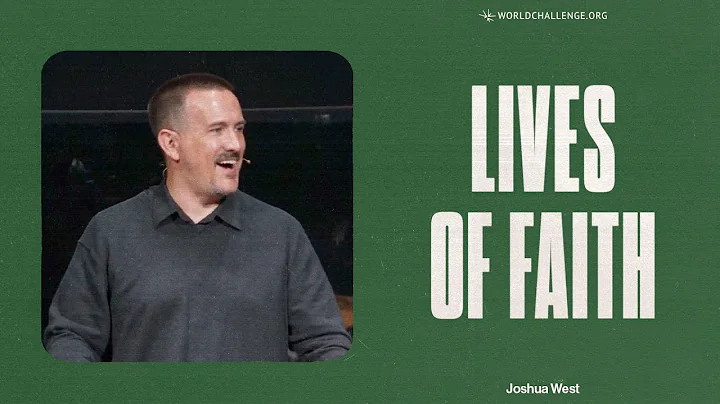 Lives of Faith - Joshua West - November 9, 2022