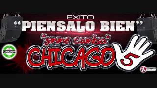 PIENSALO BIEN EXITO SONIDO SAMURAI LIMPIA    CHICAGO 5