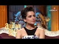 The Anupam Kher Show | Kangna Calls Herself Perfect