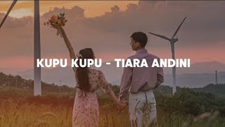 KUPU KUPU - TIARA ANDINI (LYRICS) | LAGU VIRAL TIKTOK YANG SERING KALIAN DENGAR!! #tiktokviral