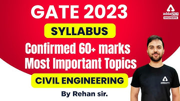 GATE 2023 Syllabus Civil Engineering | GATE 2023 Syllabus | Most Important Topics | By Rehan Sir