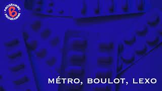 Métro Boulot Lexo