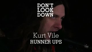 Kurt Vile - Runner Ups - Don't Look Down chords