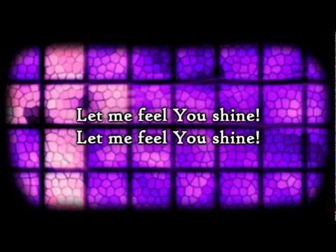 David Crowder Band - Let Me Feel You Shine (Lyrics)