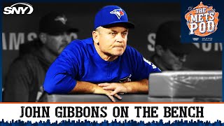 What can the Mets get from John Gibbons as bench coach? | The Mets Pod | SNY