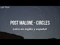 Post Malone - Circles (Lyrics) (Sub inglés y español)