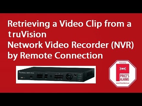 truVision NVR Clip  Retrieval - Remote Connection