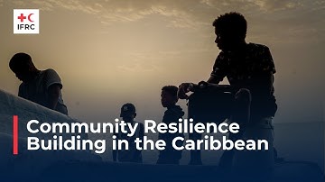 Community Resilience Building in the Caribbean