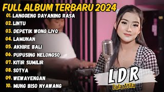 Langgeng Dayaning Rasa(LDR) - Lala Atila Full Album Terbaru 2024 (Viral Tiktok)