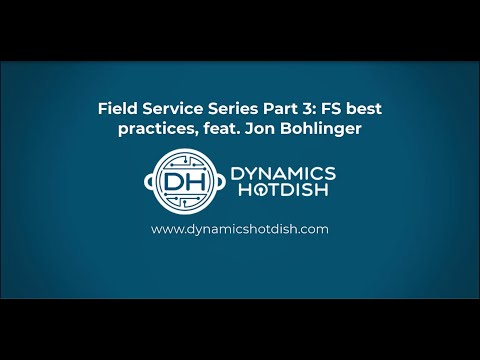 Dynamics Field Service Part 3: Best Practices | Interview with Jon Bohlinger | Hitachi