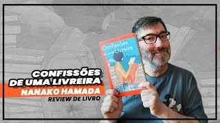 [REVIEW] : Confissões de uma livreira, de Nanako Hanada