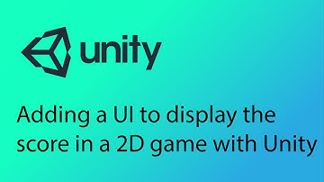 Unity 2D Game Design Tutorial 27 - Adding a UI to display the score