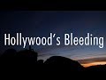 Post Malone - Hollywood&#39;s Bleeding (Lyrics)