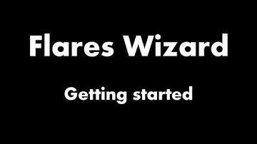 Flares Wizard - Getting started