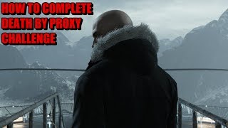 Celebrity How to Complete "Death by Proxy" Challenge in Hitman (2016) Wealth