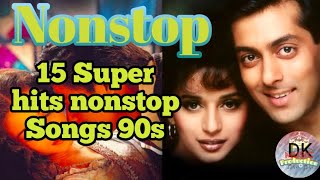 90s 15 super hits romantic hindi songs nonstop collection
