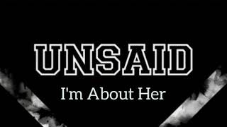 The Unsaid - I'm About Her (demo)
