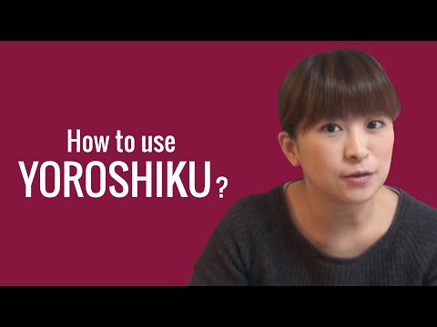 Ask a Japanese Teacher! How to use YOROSHIKU?