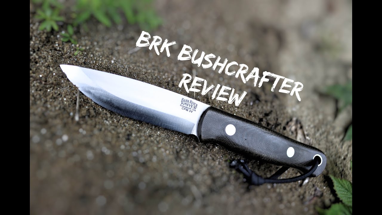 lugt Excel Svarende til Bark River Knives Bushcrafter Review (Still the Best Knife Ever?) - YouTube