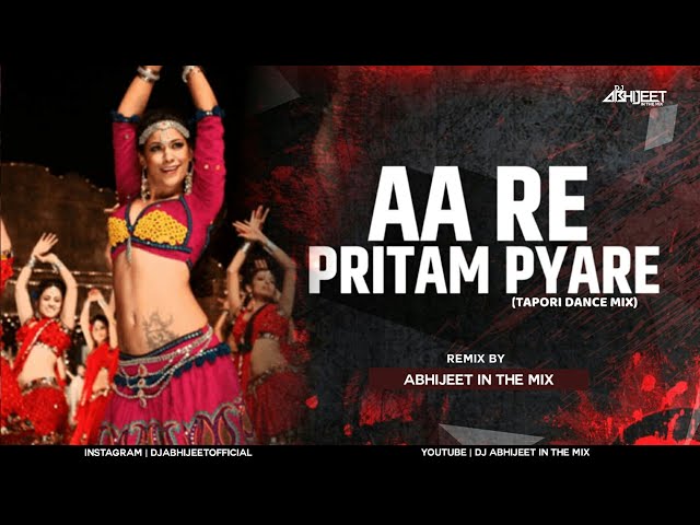 Aare Pritam Pyare Bandhu Ko Mena to DJ - Aare Pritam Pyare  -DJ Abhijeet in the Mix Tapori Dance Mix class=