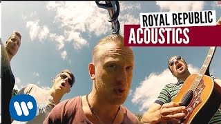 Video thumbnail of "Royal Republic: "Addictive" (Warner Music Akustik)"