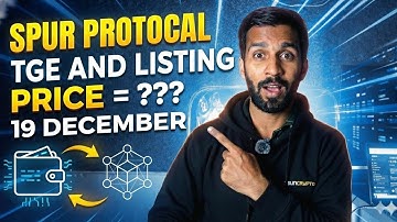 📢SPUR PROTOCAL🔥TGE& LISTING🆕SON TOKEN PRICE=??📌19 DECEMBER