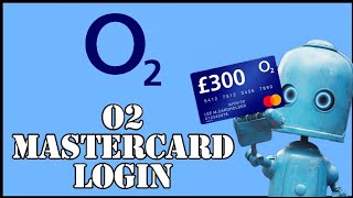 O2 Mastercard Login: How to Login O2 Mastercard account 2024?