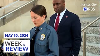 Kansas City Week in Review | May 10, 2024 by Kansas City PBS 627 views 2 weeks ago 26 minutes