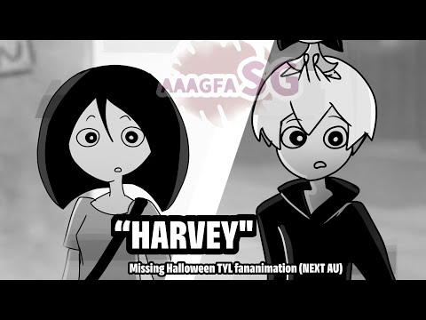 “HARVEY" Missing Halloween TYL (FAN ANIMATION (ANIMATIC)-NEXT AU-)/MD-SG