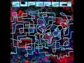 Supersci - Snap Out Of It