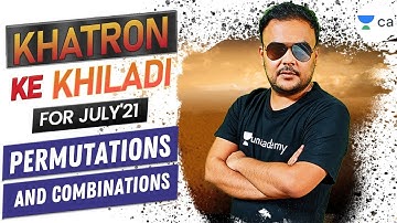 Khatron ke Khiladi | Permutations and Combinations | CA Foundation | July