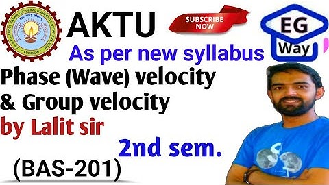 Unit 1st | L1.6 Phase(wave) velocity & Group velocity | Engg. Physics 2nd sem. | by Lalit sir #aktu