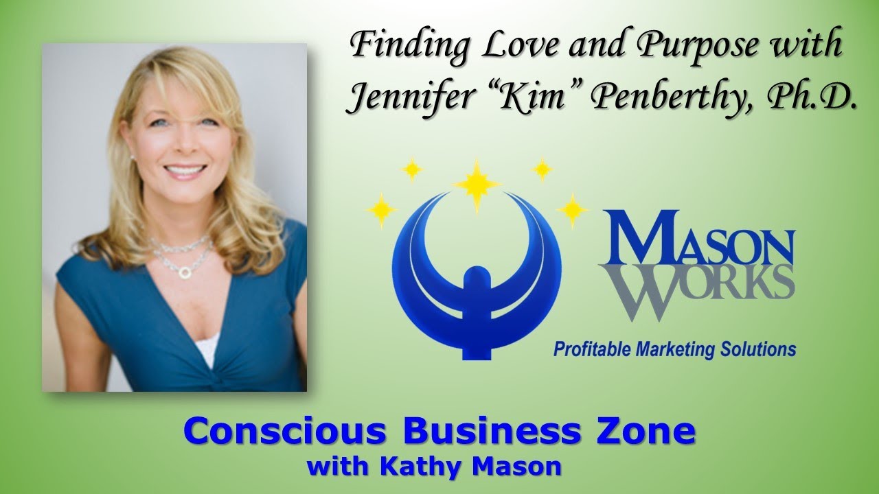 Finding Love and Purpose with Jennifer “Kim” Penberthy, Ph.D. YouTube