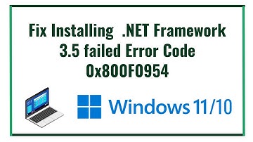 Fix Installing  .NET Framework 3.5 failed Error Code 0x800F0954 On Windows 11