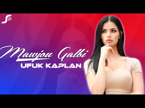 Arabic Remix - Mawjou Galbi ( Ufuk Kaplan Remix )