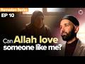 When You Feel Unloved Allah S Names Dr Omar Suleiman Ep 10 When You Feel Unloved Allah S Names Dr Omar Suleiman Ep 10
