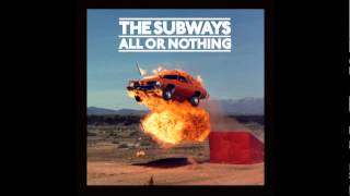 The Subways - I Won´t Let You Down (Official Upload)
