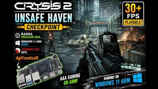 Crysis 2 Unsafe Haven Checkpoint | 30+ FPS on Radxa Dragon Q6A | Windows 11 ARM 25H2