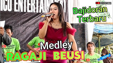 BAJIDORAN TERBARU 2023 // Medley RAGAJI BEUSI nico entertainment